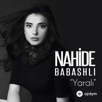 Nahide Babashlı - Yaralı