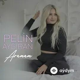 Pelin Aygıran - Aramam