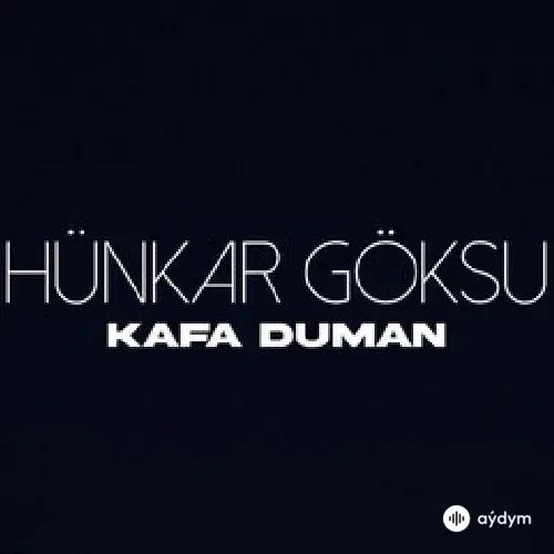 Hünkar Göksu - Kafa Duman