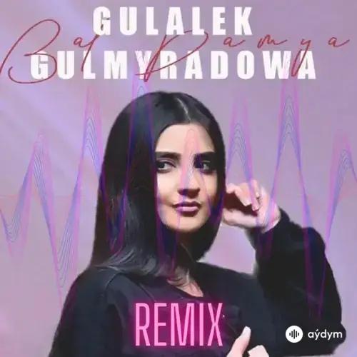 Gülälek Gulmyradowa - Bal Damýa ( Isgal Zeor Remix)