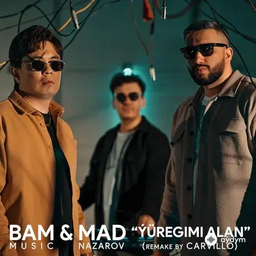 BAM -Mad Nazarow-Carvillo  - Ýüregimi Alan (Remake By Carvillo)