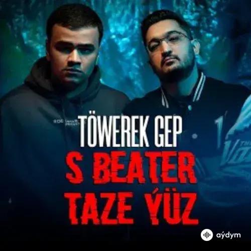 Töwerek Gep - Sbeater & Taze Yuz