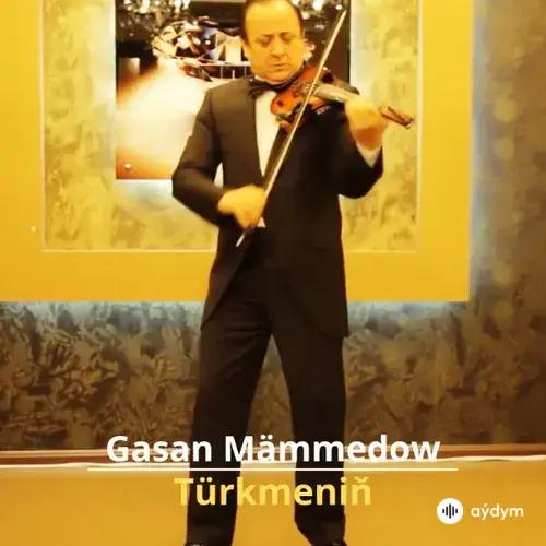 Türkmeniň - Gasan Mämmedow