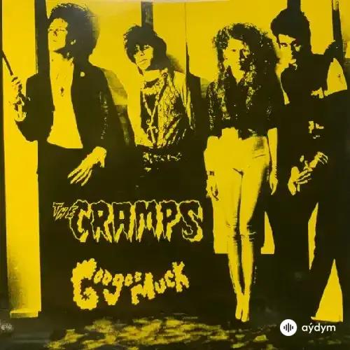 The Cramps  - Goo Goo Muck 