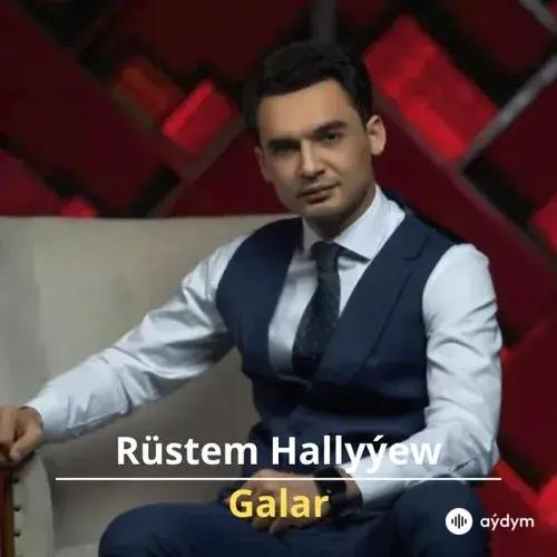 Galar - Rüstem Hallyýew