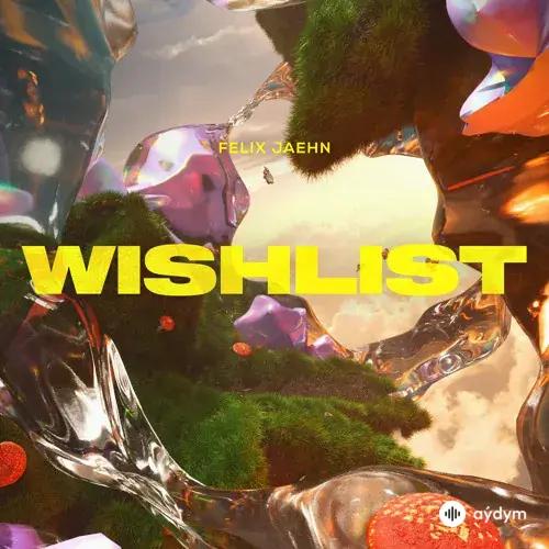 Felix Jaehn - Wishlist