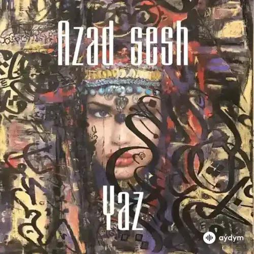 Azad Sesh - Ýaz