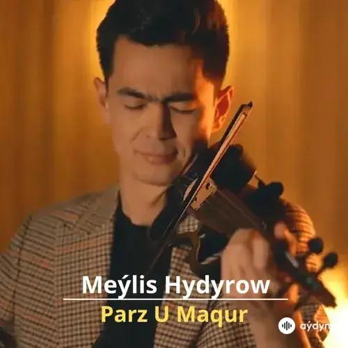 Parz U Maqur - Meýlis Hydyrow (Cover)