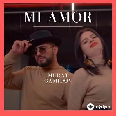 Murat Gamidov - Mi Amor