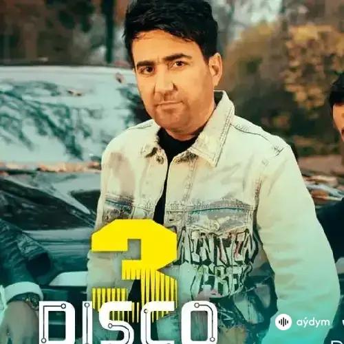 3 Disco - Bojalar & Janob Rasul & Sakit Samedov