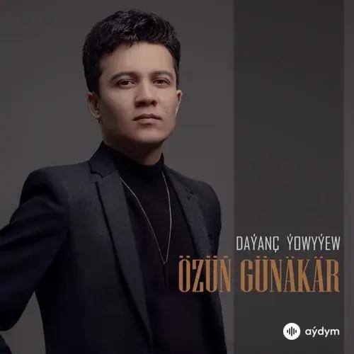 Daýanç Ýowyýew - Özüň Günäkar
