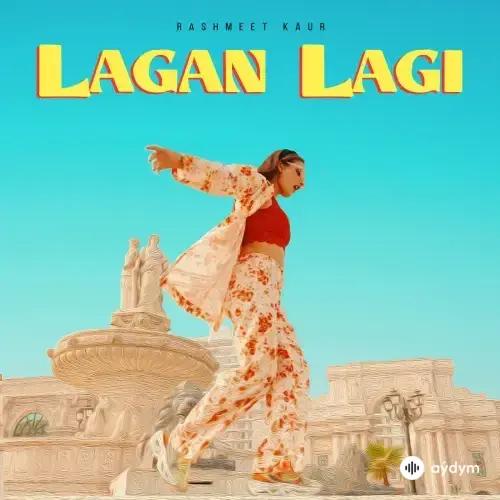 Rashmeet  Kaur - Lagan Lagi 