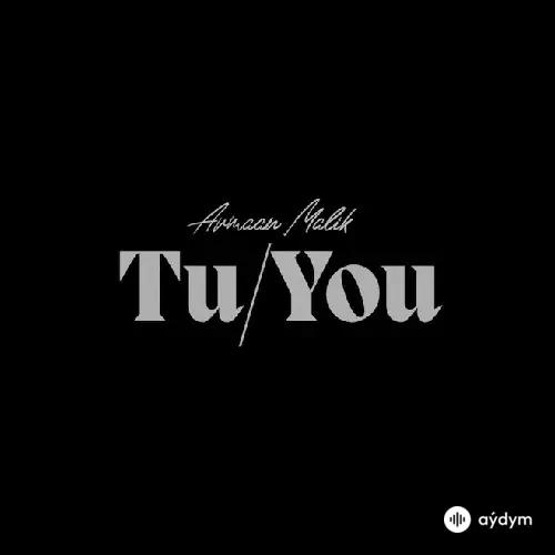 Armaan Malik - Tu / You 