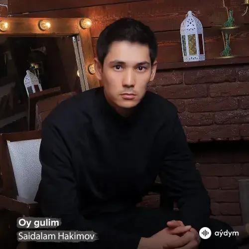Saidalam Hakimov - Oy gulim
