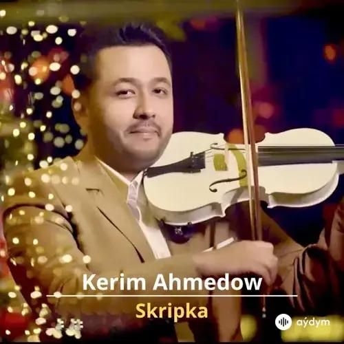 Skripka - Kerim Ahmedow