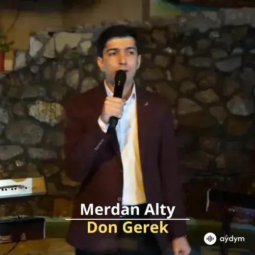 Don Gerek - Merdan Alty