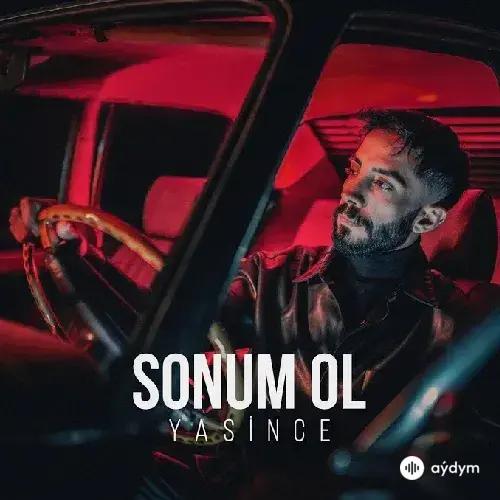 Yasince - Sonum Ol