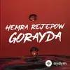 Hemra Rejepow - Göräýdä