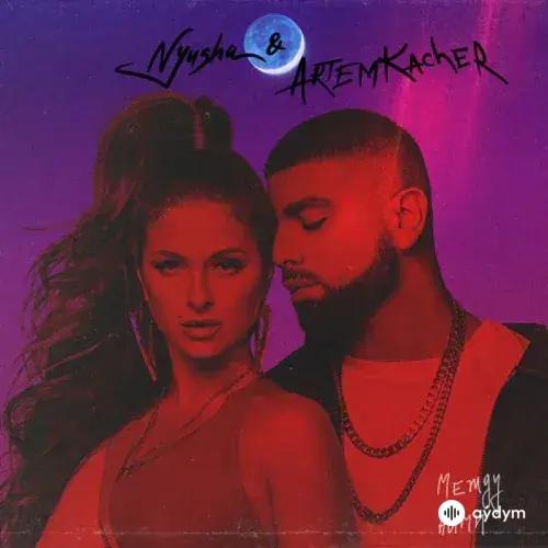 Nyusha-Артём Качер - Между Нами