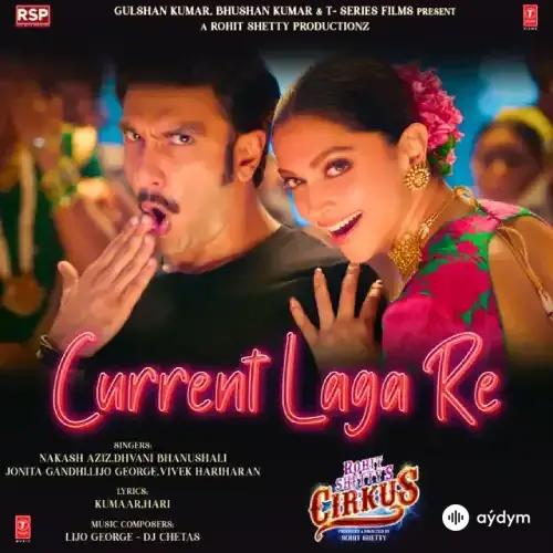 Nakash Aziz-Dhvani Bhanushali-Jonita Gandh - Current Laga Re