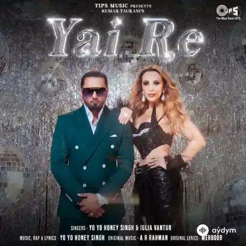 Yo Yo Honey Singh - Yai Re - & Iulia Vantur