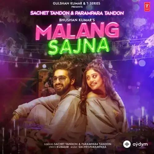 Sachet Tandon-Parampara Tandon - Malang Sajna