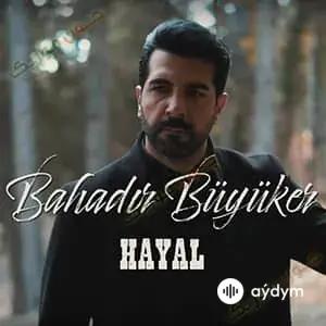 Bahadir Büyüker - Hayal