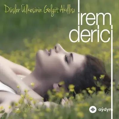 Irem Derici - Düşler Ülkesinin Gelgit Akillisi