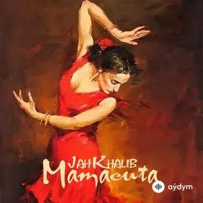 Jah Khalib  - Мамасита