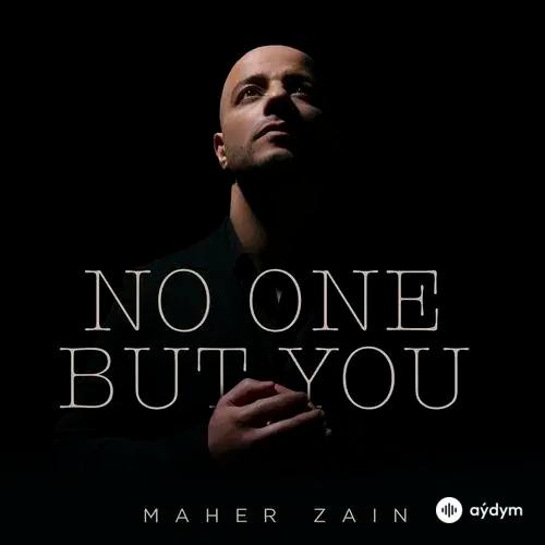 No One But You - Maher Zain