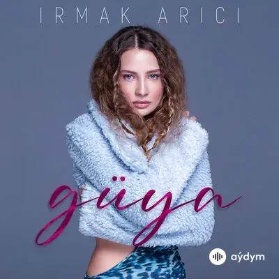 Irmak Arici - Güya