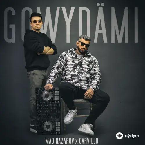 Carvillo -Mad Nazarow - Gowydämi