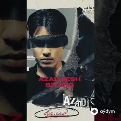 Azad Sesh - Взгляд