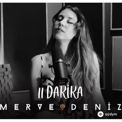 Merve Deniz - 11 Dakika (Akustik)