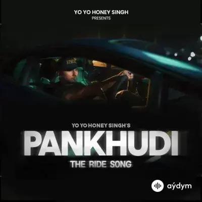 Yo Yo Honey Singh - Pankhudi 