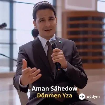 Dönmen Yza - Aman Sähedow