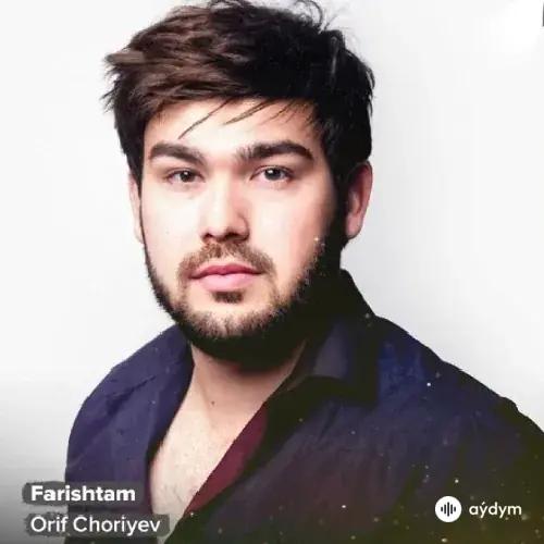 Orif Choriyev - Farishtam
