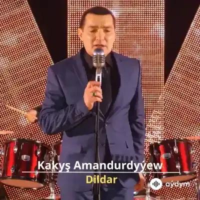 Dildar - Kakyş Amandurdyýew