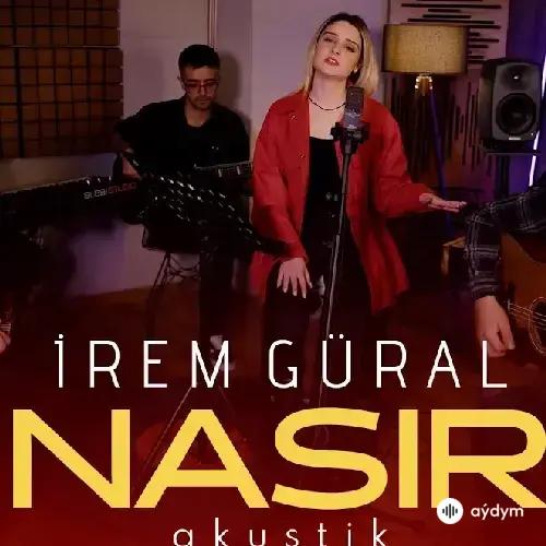 Irem Güral - Nasir (Akustik)