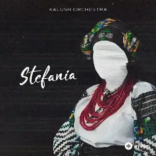 Kalush Orchestra  - Stefania