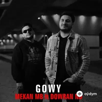 Gowy - Mekan MB & Döwran ND