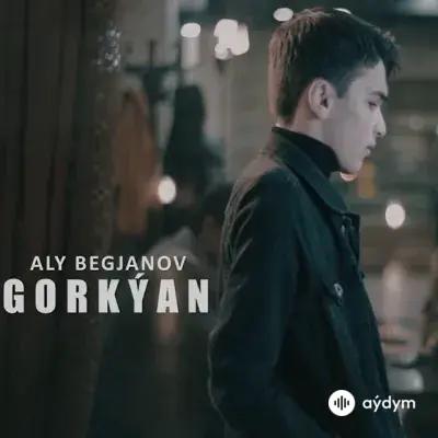 Aly Begjanow - Gorkýan