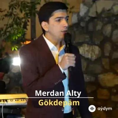 Gökdepäm - Merdan Alty