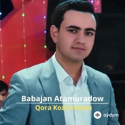 Qora Kozlarindan - Babajan Atamuradow