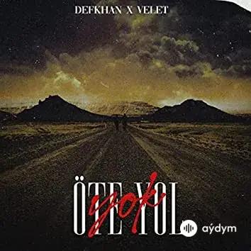 Öte yol yok - & Velet