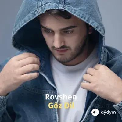 Göz Dil - Rovshen