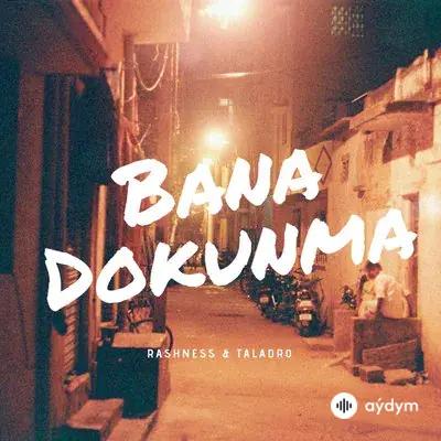 Taladro - Bana Dokunma - Rashness