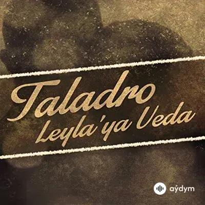 Taladro - Leylaya Veda