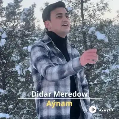 Aýnam - Didar Meredow