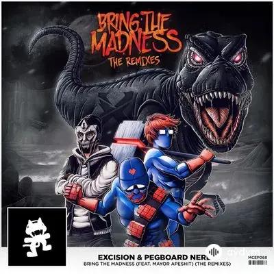 Pegboard Nerds  -Excision   - Bring the Madness